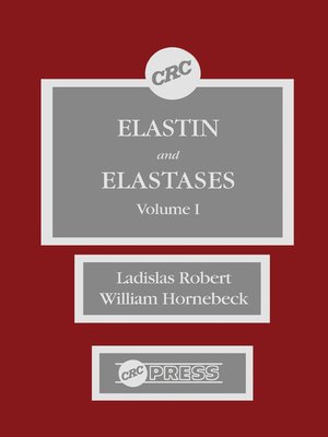 cover image of Elastin and Elastases, Volume I